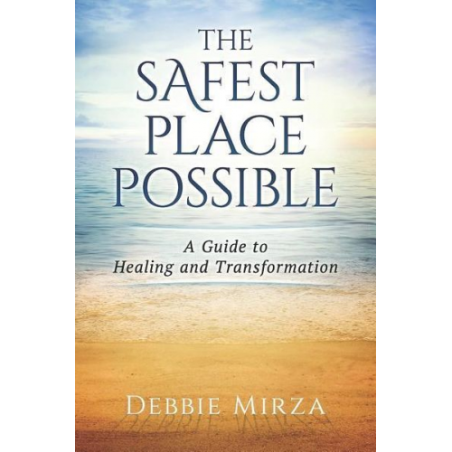 Debbie Mirza - The Safest Place Possible