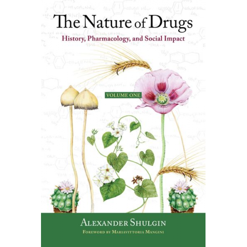 Alexander Shulgin - The Nature of Drugs Vol. 1