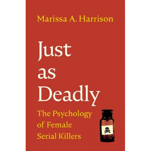 Marissa A. Harrison - Just as Deadly