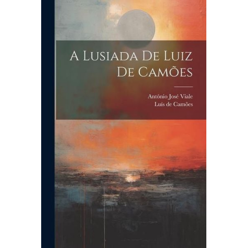 Luís de Camões - A Lusiada De Luiz De Camões