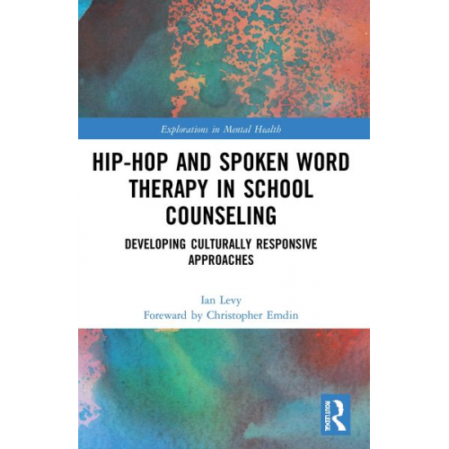 Ian Levy - Hip-Hop and Spoken Word Therapy in School Counseling