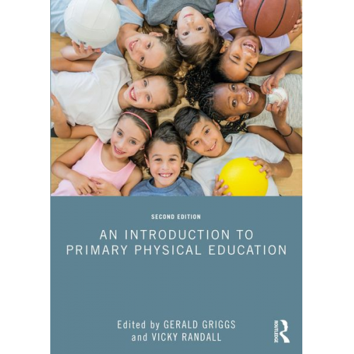 Gerald (University Campus of Football Busi Griggs - An Introduction to Primary Physical Education