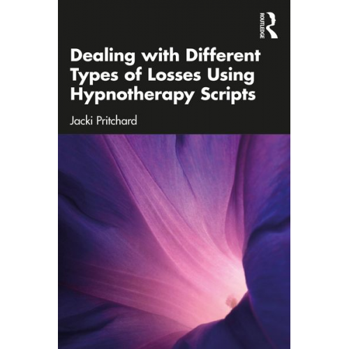 Jacki Pritchard - Dealing with Different Types of Losses Using Hypnotherapy Scripts