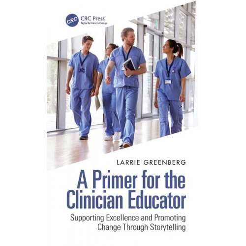 Larrie Greenberg - A Primer for the Clinician Educator