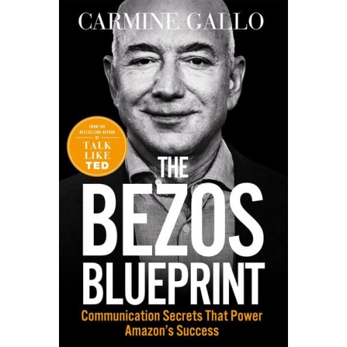 Carmine Gallo - The Bezos Blueprint