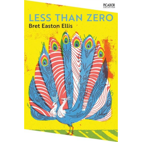 Bret Easton Ellis - Less Than Zero