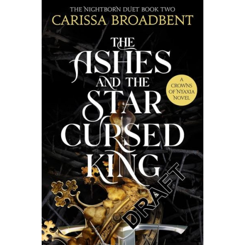 Carissa Broadbent - The Ashes and the Star-Cursed King