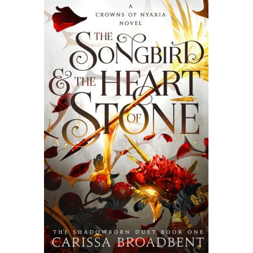Carissa Broadbent - The Songbird and the Heart of Stone