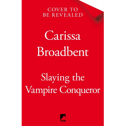 Carissa Broadbent - Slaying the Vampire Conqueror