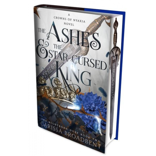 Carissa Broadbent - Broadbent, C: Ashes and the Star-Cursed King/Special Ed.