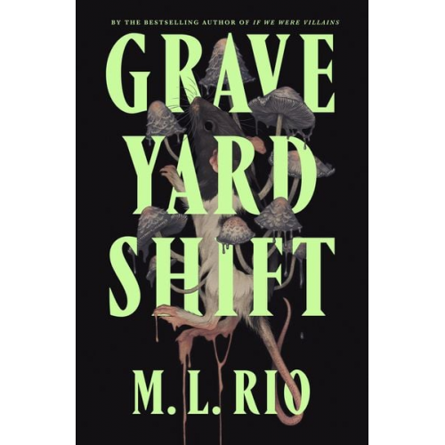 M. L. Rio - Graveyard Shift