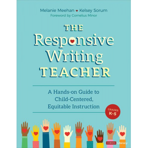 Kelsey Marie Corter Melanie Meehan - The Responsive Writing Teacher, Grades K-5