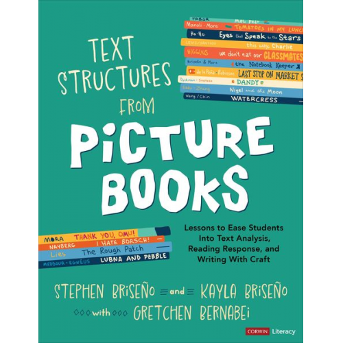 Gretchen Bernabei Kayla Briseno Stephen Briseno - Text Structures From Picture Books [Grades 2-8]