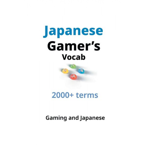 Gaming And Japanese - Japanese Gamer's Vocab