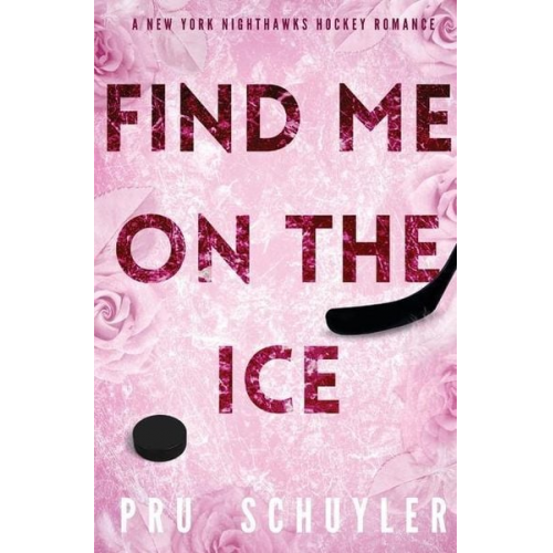 Pru Schuyler - Find Me on the Ice