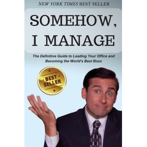 Michael Scott - Somehow, I Manage