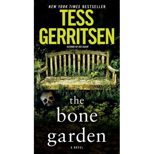 Tess Gerritsen - The Bone Garden