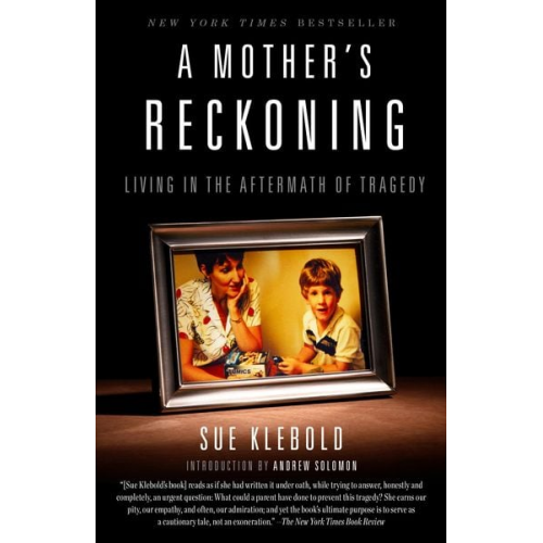 Sue Klebold - A Mother's Reckoning