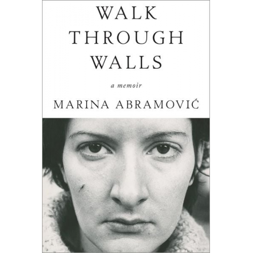 Marina Abramovic - Walk Through Walls