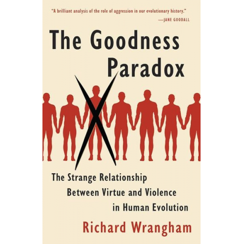 Richard Wrangham - The Goodness Paradox