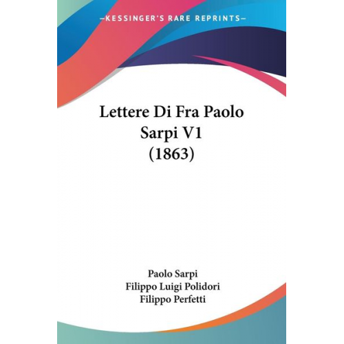 Paolo Sarpi - Lettere Di Fra Paolo Sarpi V1 (1863)