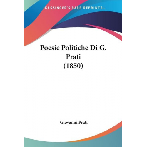 Giovanni Prati - Poesie Politiche Di G. Prati (1850)