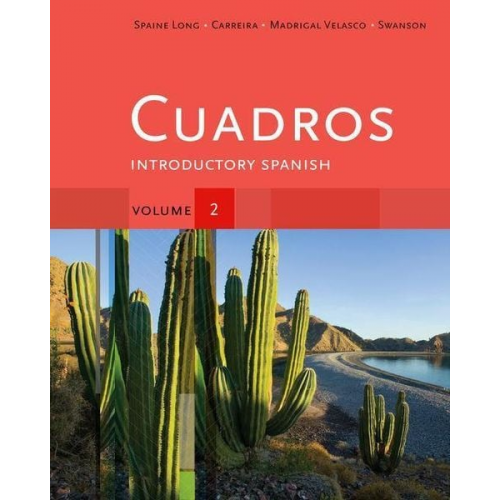 Sheri Spaine Long Sylvia Madrigal Velasco Kristin Swanson Maria Carreira - Cuadros Student Text, Volume 2 of 4