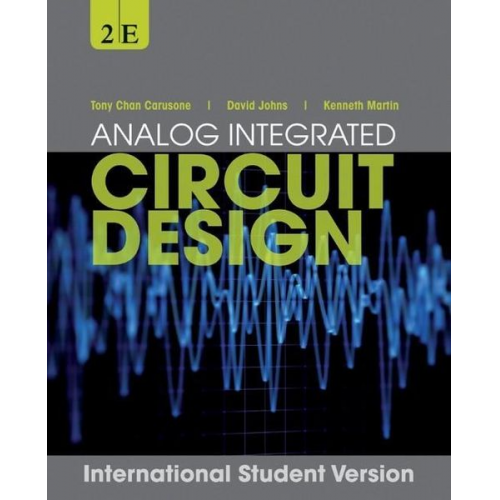 Tony Chan Carusone David A. Johns Kenneth W. Martin - Analog Integrated Circuit Design