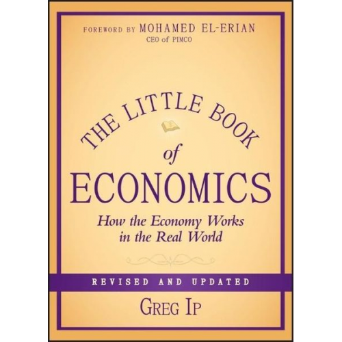 Greg Ip - The Little Book of Economics