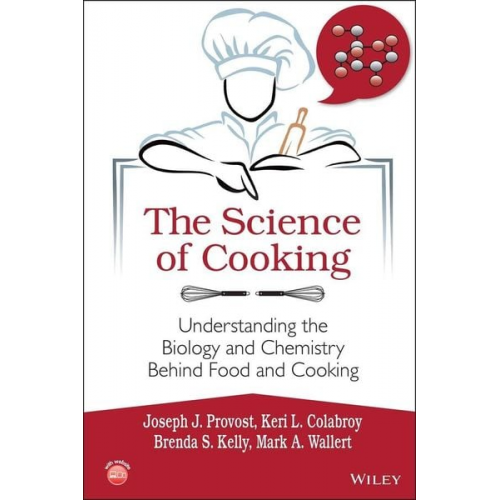 Joseph J. Provost Keri L. Colabroy Brenda S. Kelly Mark A. Wallert - The Science of Cooking