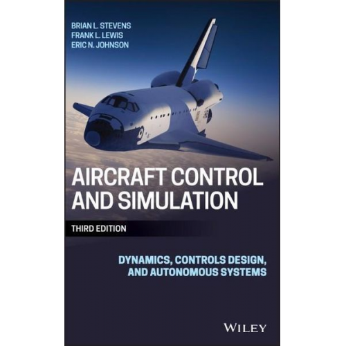 Brian L. Stevens Frank L. Lewis Eric N. Johnson - Aircraft Control and Simulation