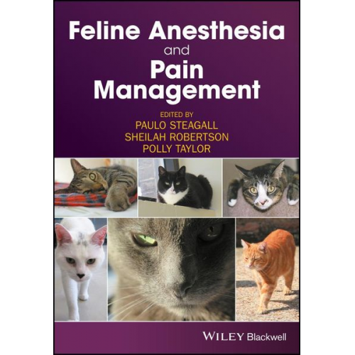 Paulo (Universite De Montreal in Montrea Steagall - Feline Anesthesia and Pain Management