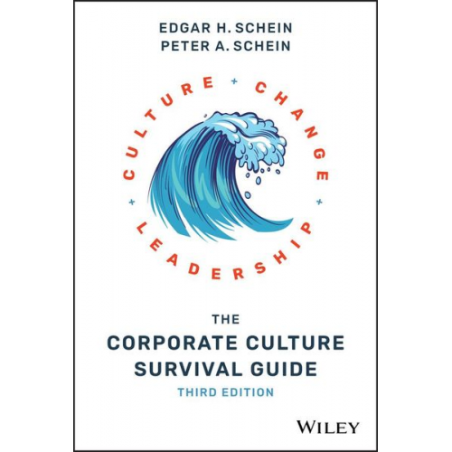 Edgar H. Schein Peter A. Schein - The Corporate Culture Survival Guide