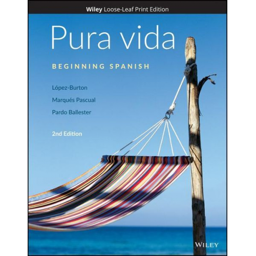 Norma Lopez-Burton Marques Pascual Pardo Ballester - Pura Vida: Beginning Spanish