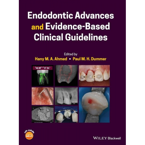 Hany Dummer  Paul M. H. Ahmed - Endodontic Advances and Evidence-Based Clinical Guidelines