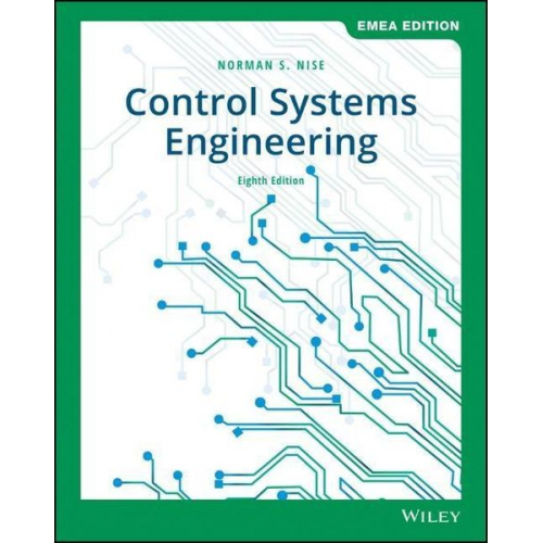 Norman S. Nise - Control Systems Engineering, EMEA Edition