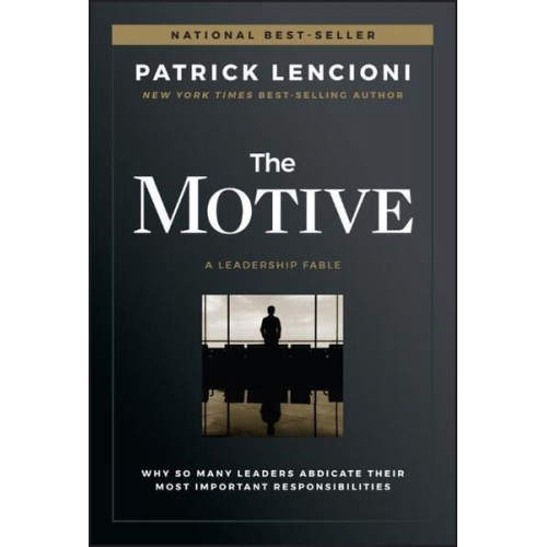 Patrick M. Lencioni - The Motive