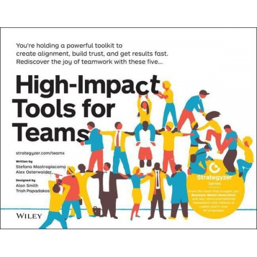 Stefano Mastrogiacomo Alexander Osterwalder - High-Impact Tools for Teams