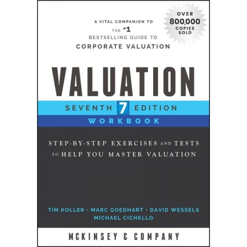 Tim Koller Marc Goedhart David Wessels Michael Cichello - Valuation Workbook