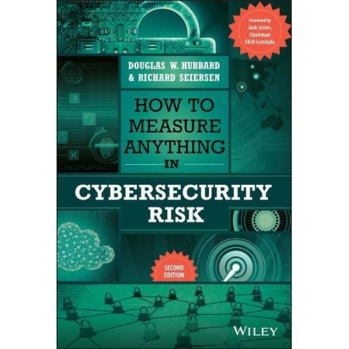 Douglas W. Hubbard Richard Seiersen - How to Measure Anything in Cybersecurity Risk