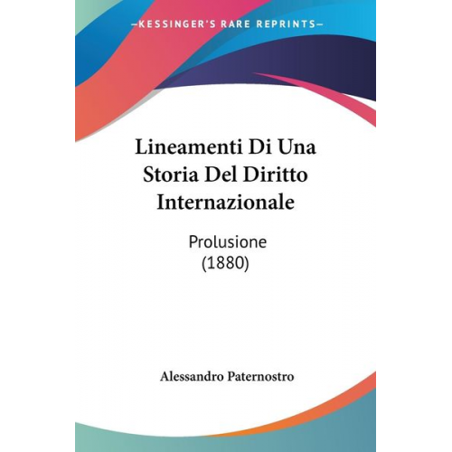 Alessandro Paternostro - Lineamenti Di Una Storia Del Diritto Internazionale