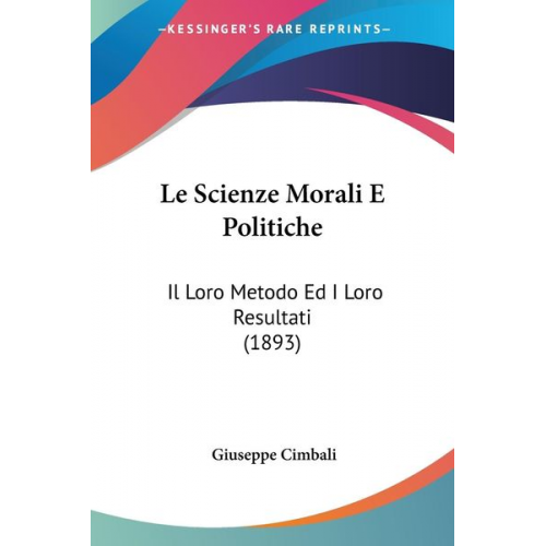 Giuseppe Cimbali - Le Scienze Morali E Politiche