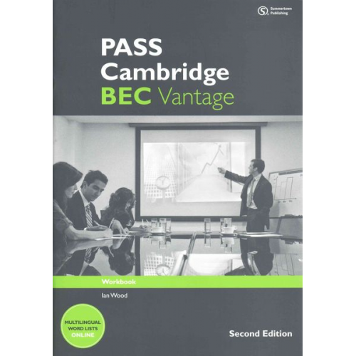 Anne Williams Ian Wood Marjorie Rosenberg Paul Sanderson - PASS Cambridge BEC Vantage: Workbook