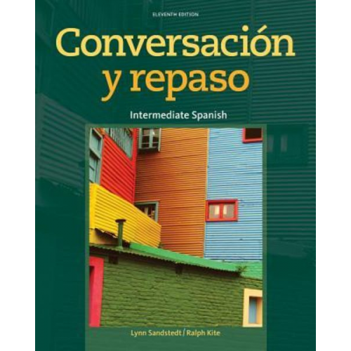 Lynn A. Sandstedt Ralph Kite - Conversacion y Repaso: Intermediate Spanish