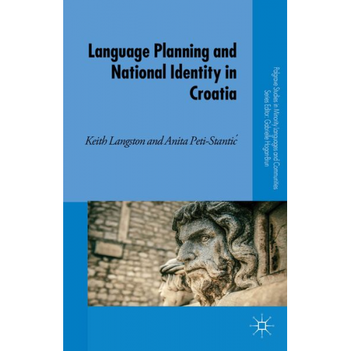 K. Langston A. Peti-Stantic - Language Planning and National Identity in Croatia