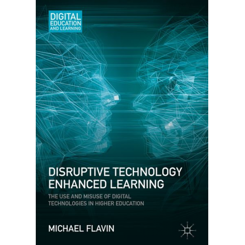 Michael Flavin - Disruptive Technology Enhanced Learning