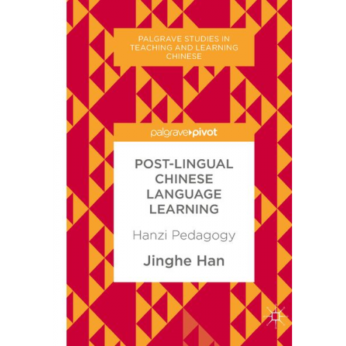 Jinghe Han - Post-Lingual Chinese Language Learning