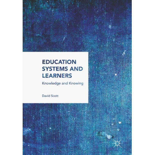 David Scott - Education Systems and Learners