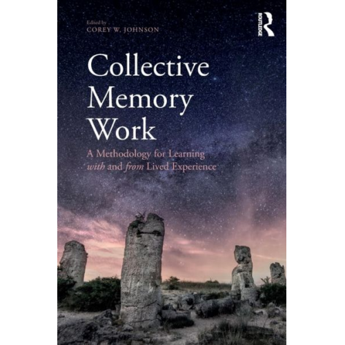 Corey W. (University of Waterloo  Canada) Johnson - Collective Memory Work