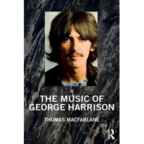 Thomas Macfarlane - The Music of George Harrison